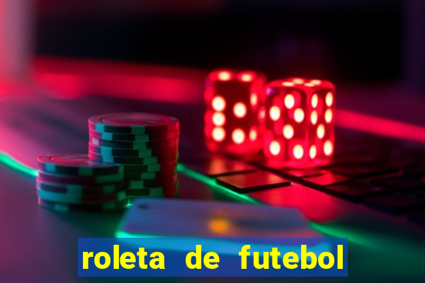 roleta de futebol carreira roleta de jogadores de futebol